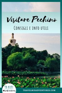 Consigli e info per visitare pechino
